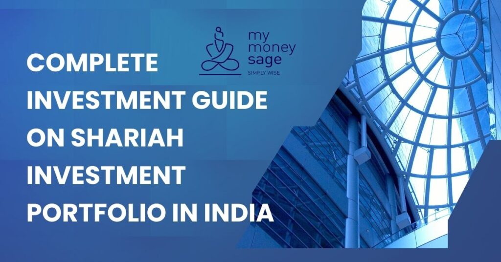 Complete Investment Guide On Shariah Investment Portfolio In India | My Money Sage