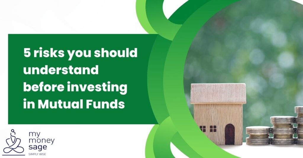 5 risks you should understand before investing in Mutual Funds | My Money Sage