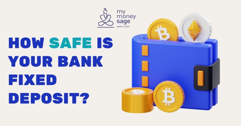 How Safe Is Your Bank Fixed Deposit? | My Money Sage