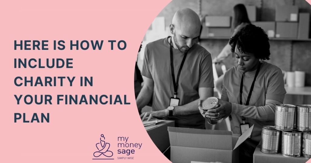 Here is how to include charity in your financial plan | My Money Sage