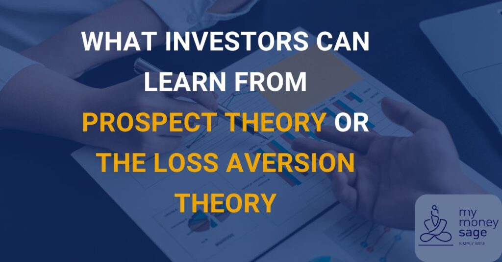 What Investors Can Learn From Prospect Theory Or The Loss Aversion | My Money Sage