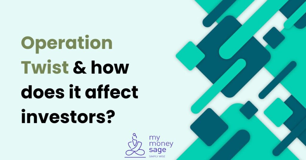 Operation Twist & how does it affect investors?