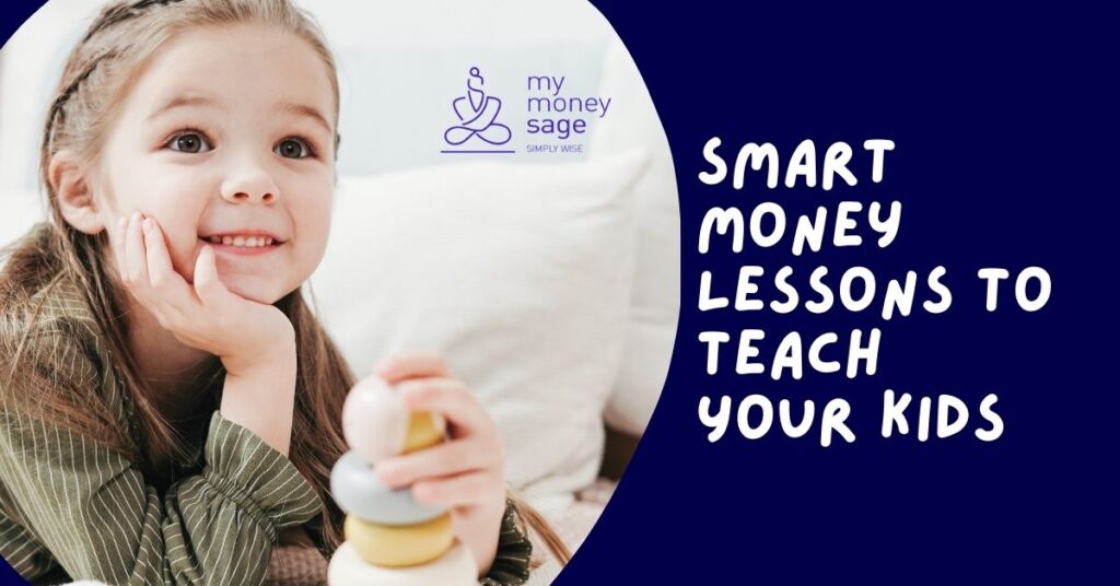 Smart Money Lessons to Teach Your Kids