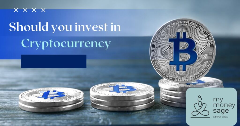 Should you invest in Cryptocurrency