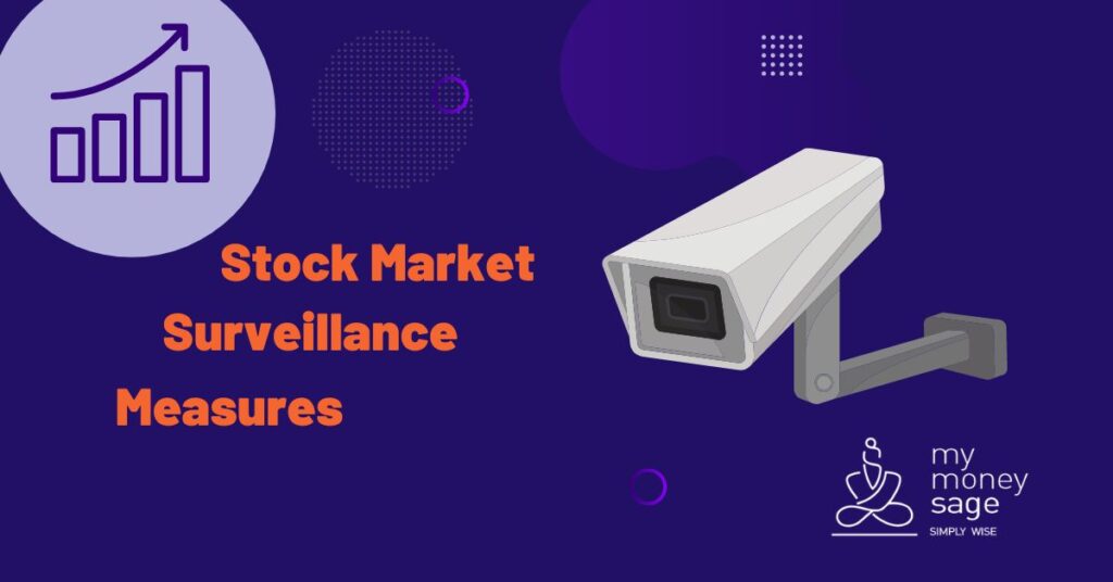 Market Surveillance Measures and its impact on stock market investing