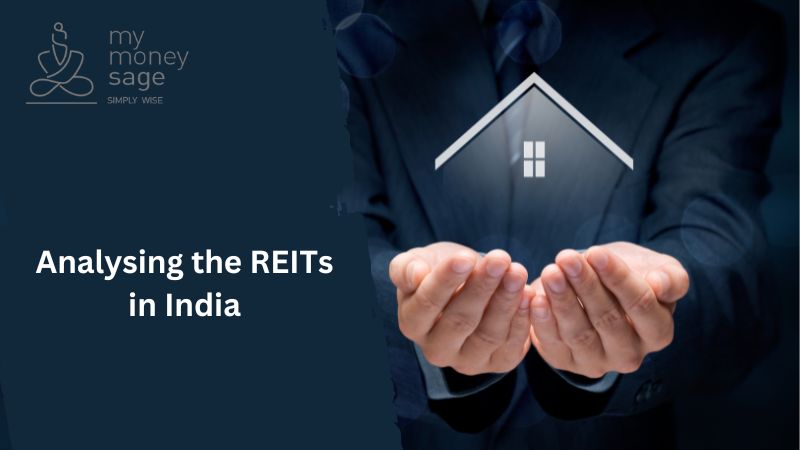 Analysing the Real Estate Investment Trusts (REITs) in India