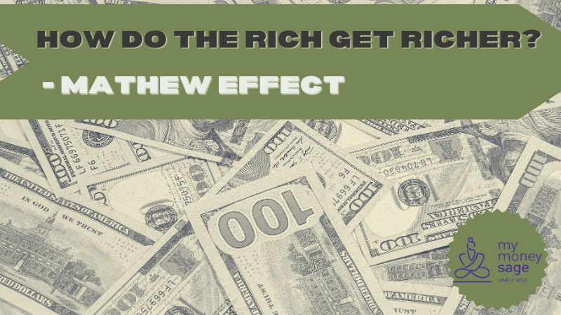 How do the rich get richer? - Mathew Effect