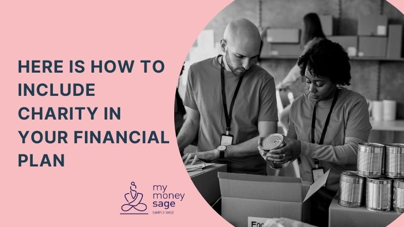 Here is how to include charity in your financial plan | My Money Sage