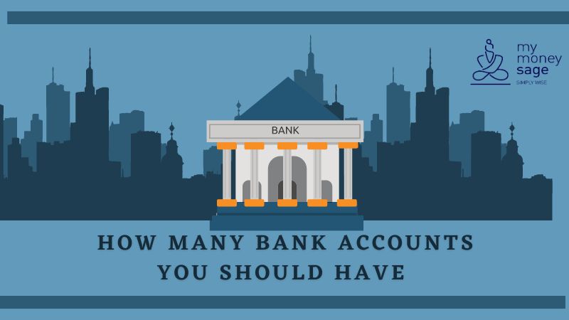How many Bank Accounts you should have | My Money Sage