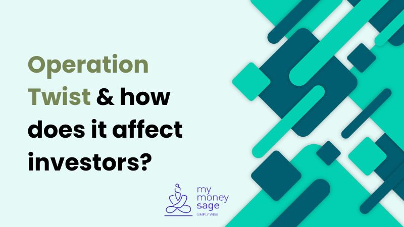 Operation Twist & how does it affect investors?